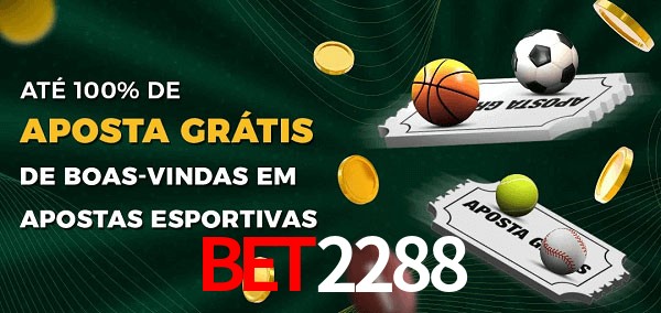 bet2288 Ate 100% de Aposta Gratis